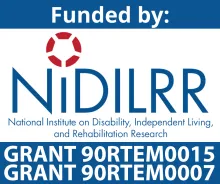 Funded by NIDILRR Grant 90RTEM0015 and Grant 90RTEM0007